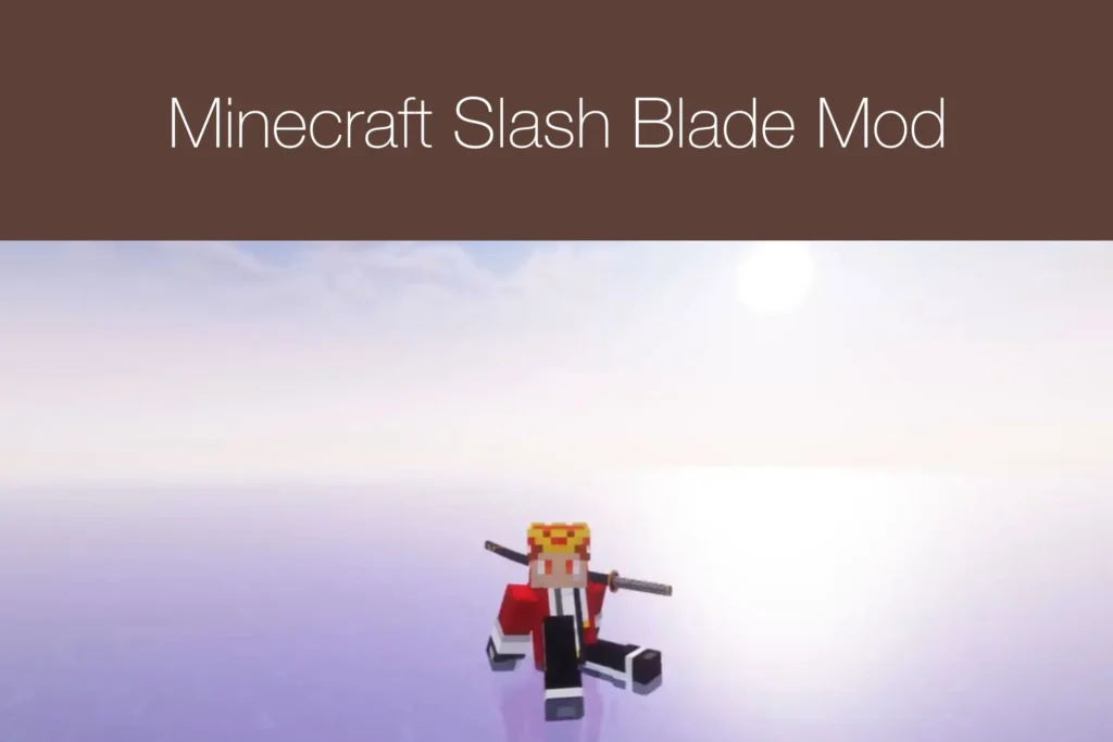 Minecraft Slash Blade Mod