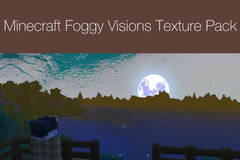 Minecraft Foggy Visions Texture Pack
