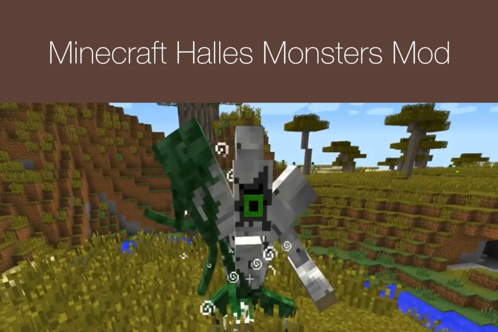 Minecraft Halles Monsters Mod