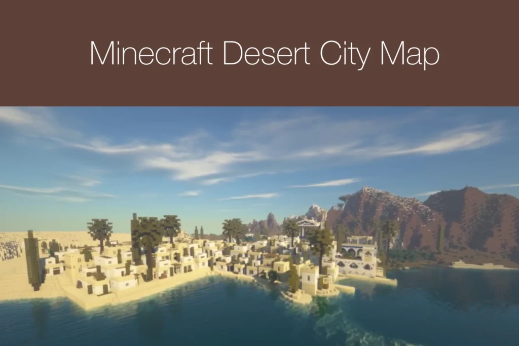 Minecraft Desert City Map