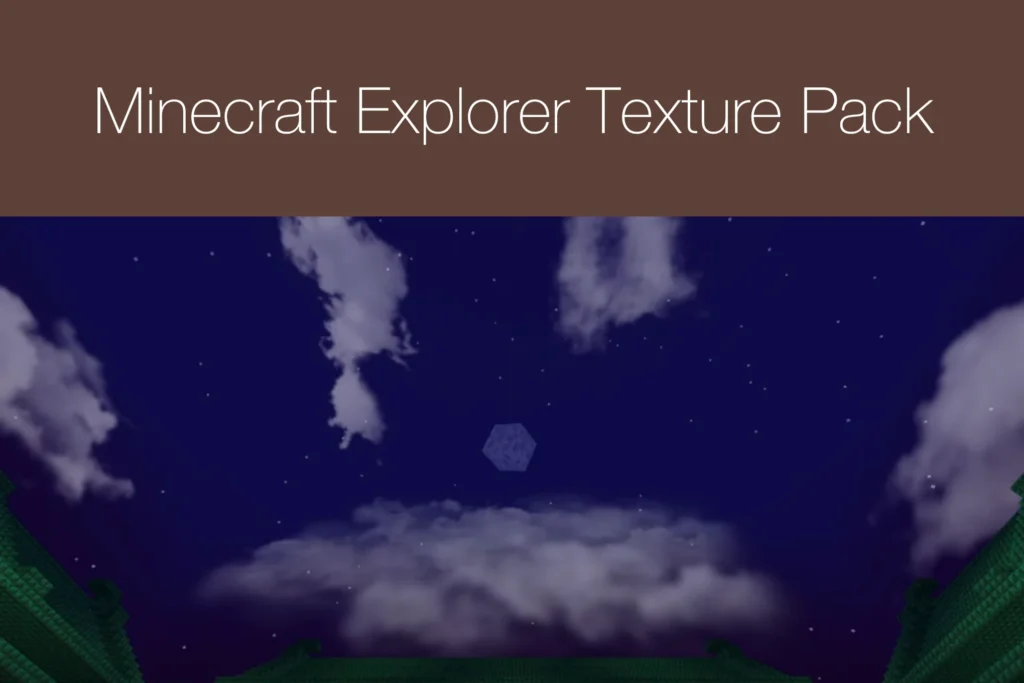 Minecraft Explorer Texture Pack