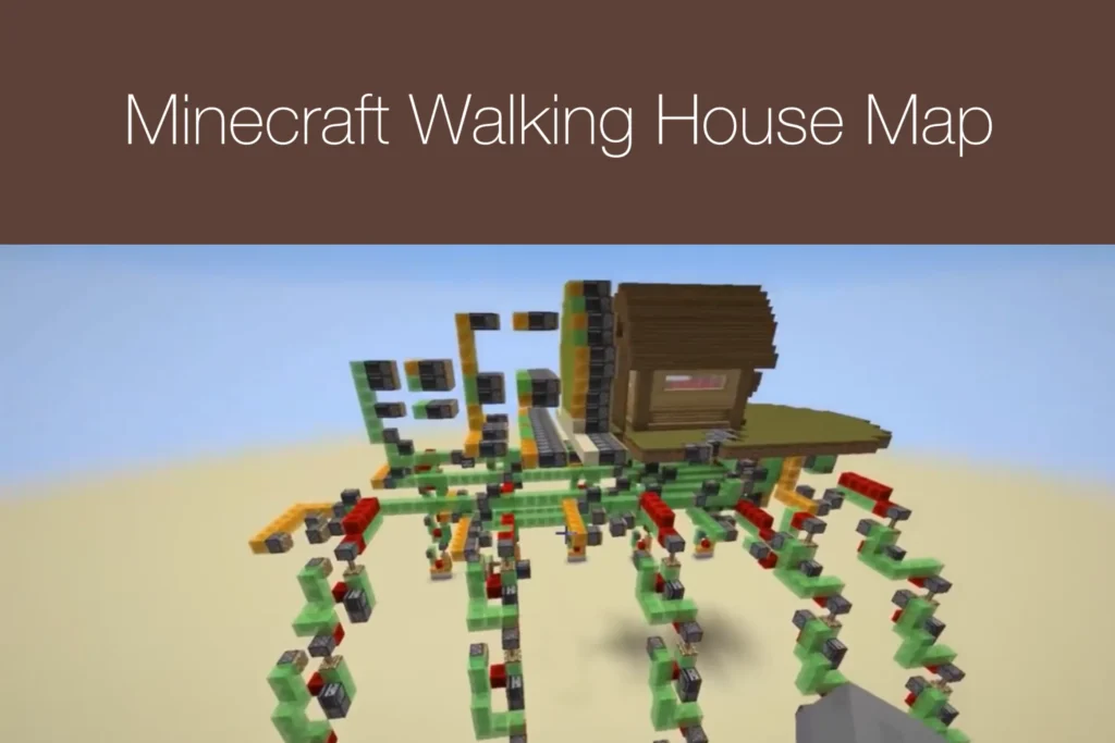 Minecraft Walking House Map