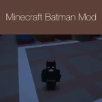 Minecraft Batman Mod Minecraft Batman Mod