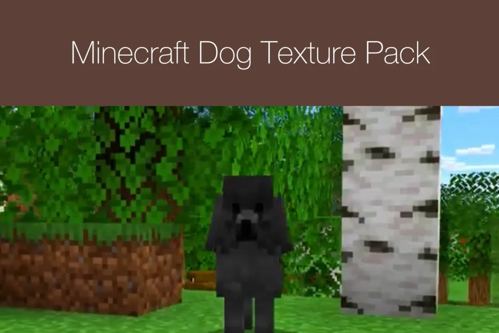 Minecraft Dog Texture Pack