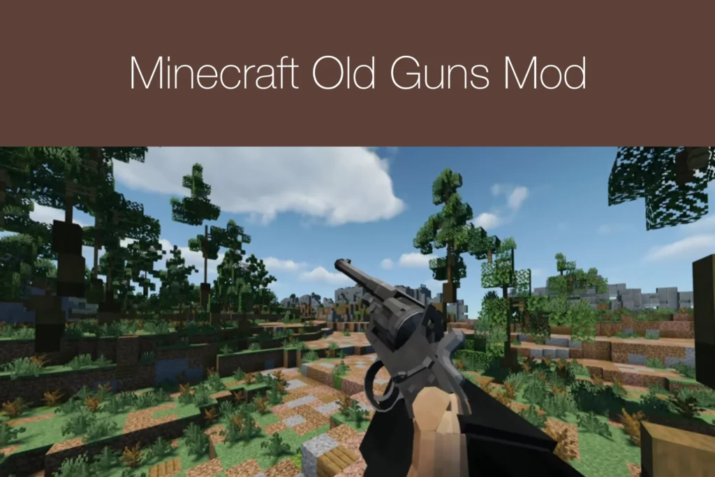 Minecraft Old Guns Mod