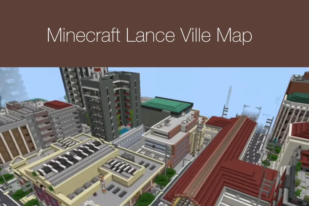 Minecraft Lance Ville Map