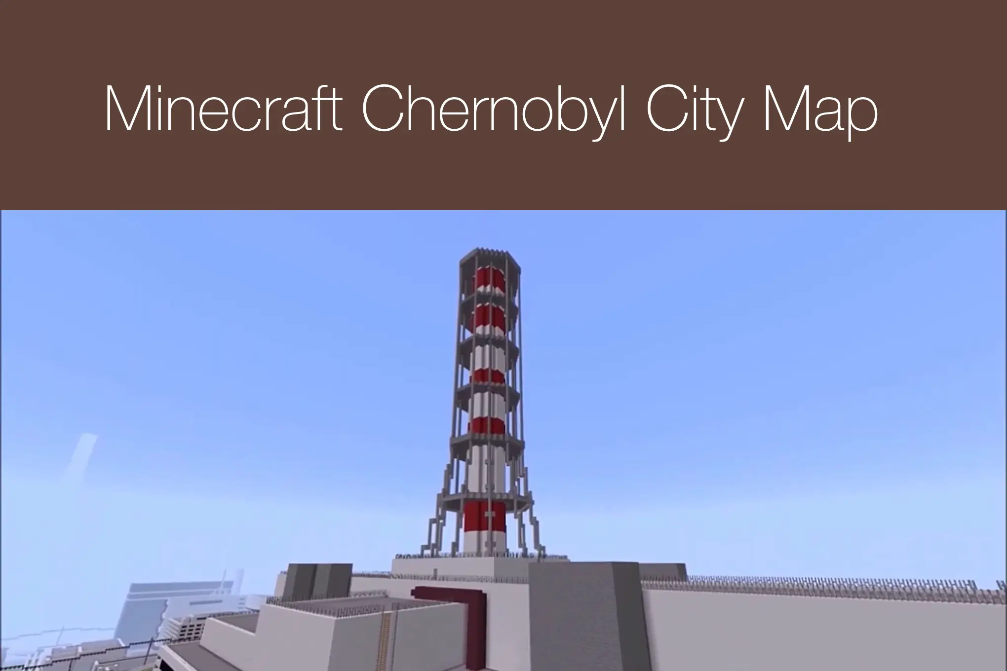 Minecraft Chernobyl City Map