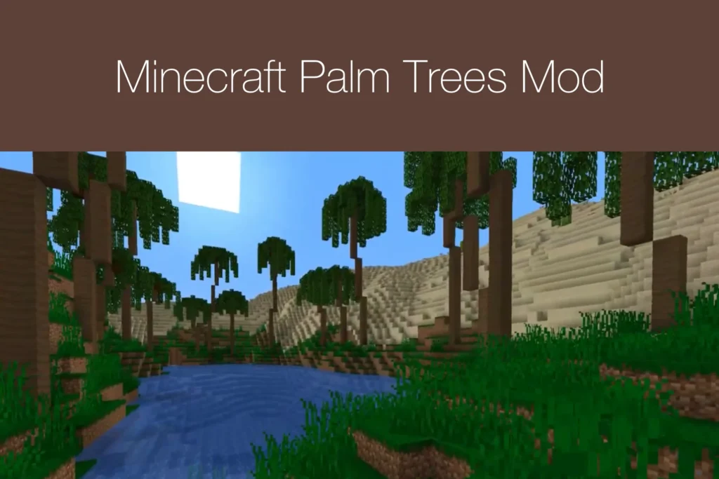 Minecraft Palm Trees Mod