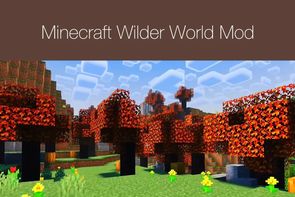 Minecraft Wilder World Mod