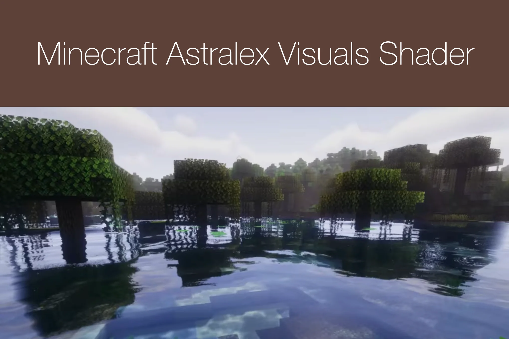 Minecraft Astralex Visuals Shader