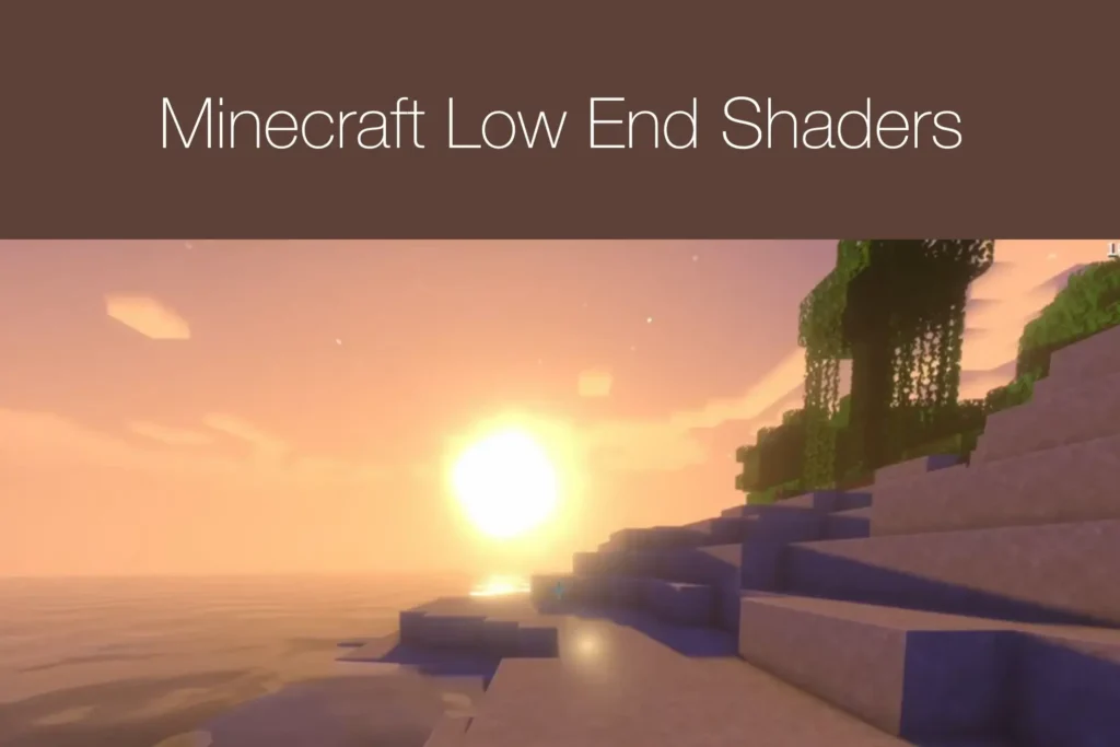 Minecraft Low End Shaders