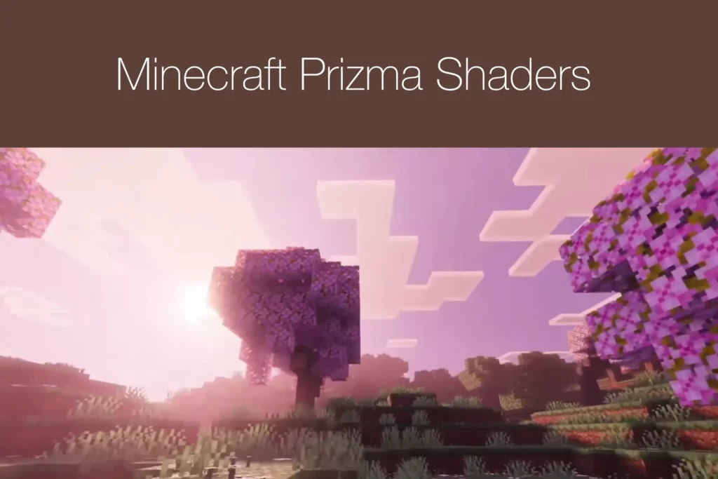 Minecraft Prizma Shader