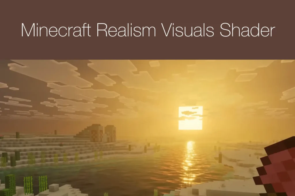 Minecraft Realism Visuals Shader