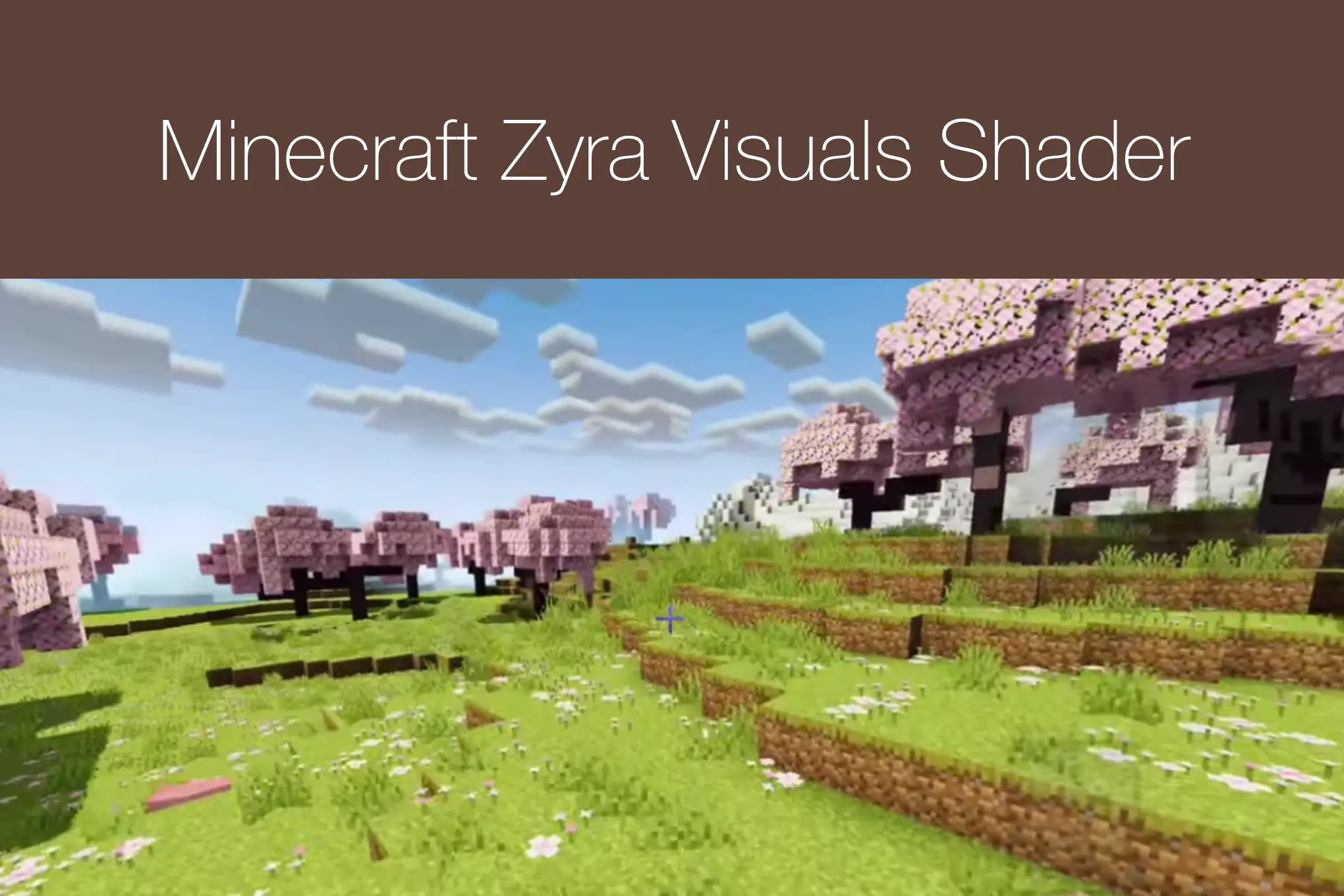 Minecraft Zyra Visuals Shader