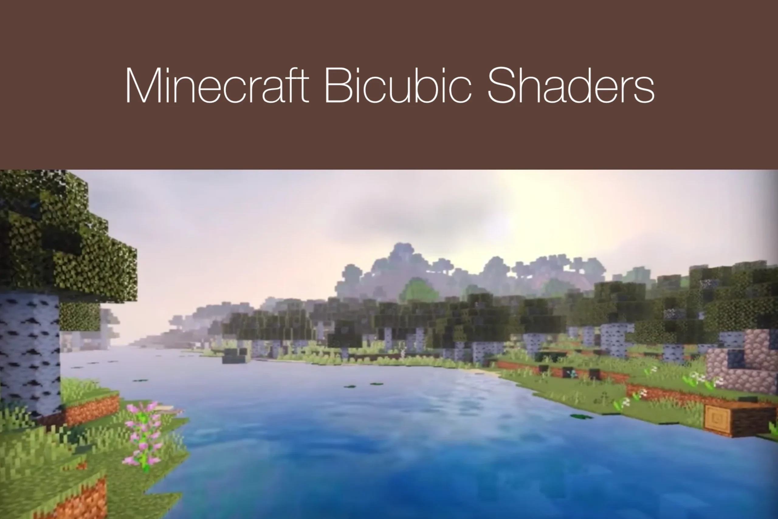 Minecraft Bicubic Shaders