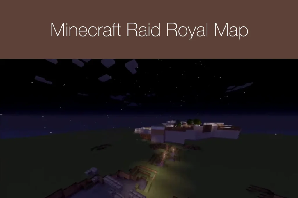 Minecraft Raid Royal Map