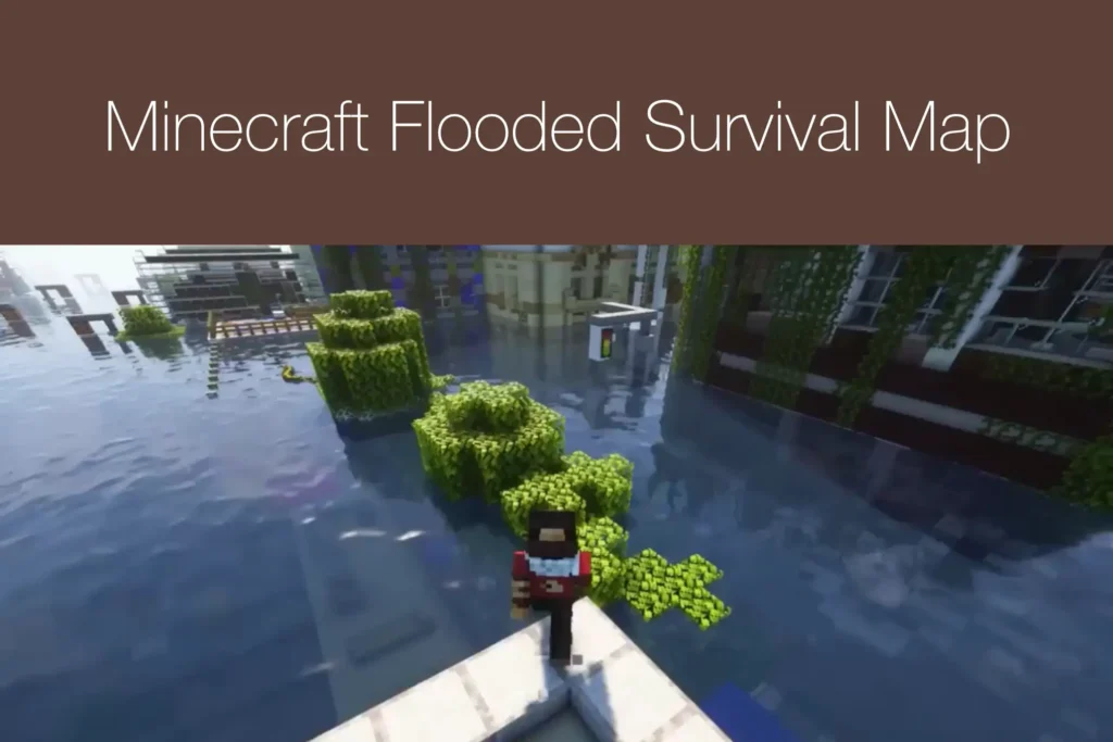 Minecraft Flooded Survival Map