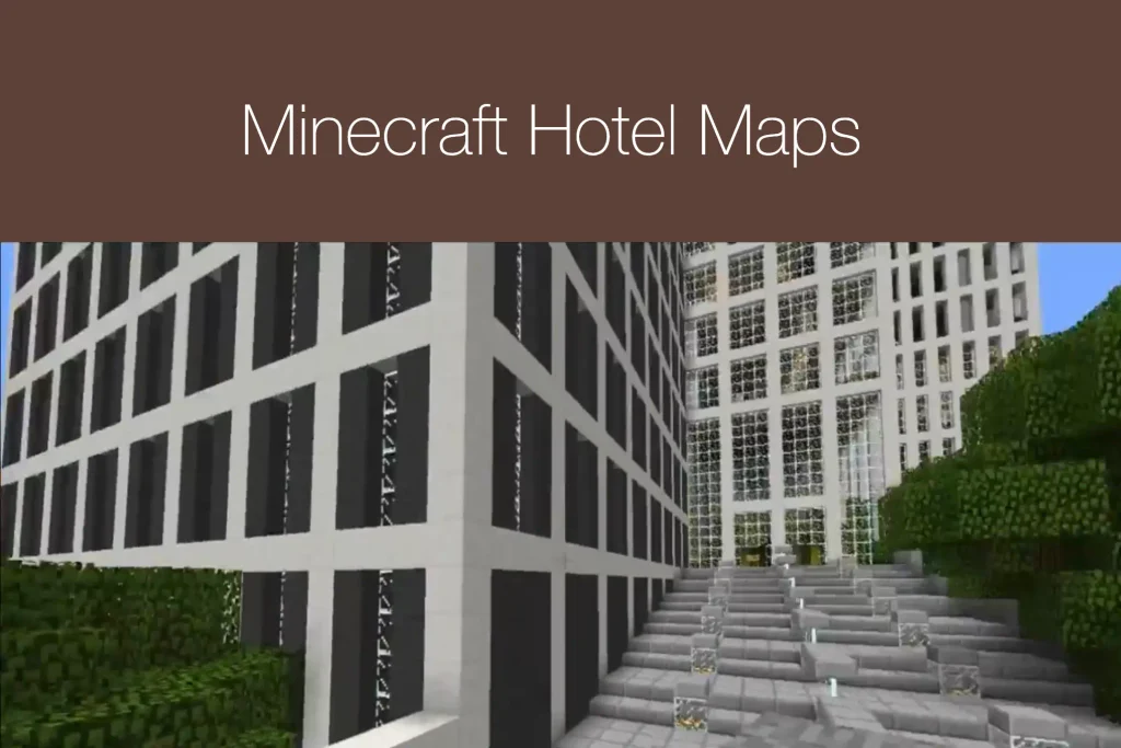 Minecraft Hotel Maps